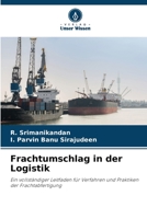 Frachtumschlag in der Logistik 6206244148 Book Cover