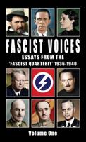 Fascist Voices: Essays from the 'Fascist Quarterly' 1936-1940 - Vol 1 1913176355 Book Cover