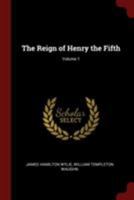 The Reign of Henry the Fifth; Volume 1 1016283873 Book Cover