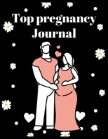 Top pregnancy Journal: Activities and Monthly Checklists for the second Time moms pregnancy 1674155700 Book Cover