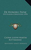 de Honorii Papae Epistolarum Corruptione 1160390886 Book Cover