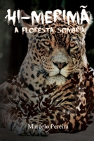 Hi-Merimã: a floresta sombria 8536661526 Book Cover