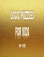 logic puzzles for kids 9-12: Easy Large Print Educational Word Search Puzzles with Fun Themes for Kids B088BJD2T1 Book Cover