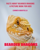 Facts About Bearded dragons A Picture Book For Kids 1701570831 Book Cover
