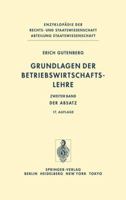 Grundlagen Der Betriebswirtschaftslehre Zweiter Band: Der Absatz 354004082X Book Cover