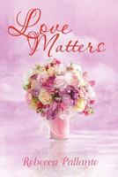 Love Matters 1467001716 Book Cover