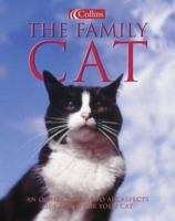 The Family Cat: An Owner's Guide to All Aspects of Caring for Your Cat 0007103239 Book Cover