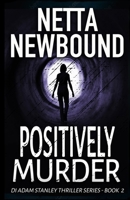 Positively Murder 0473308193 Book Cover