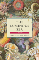 The Luminous Sea 155081737X Book Cover