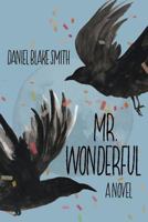 Mr. Wonderful: A Novel 197976560X Book Cover