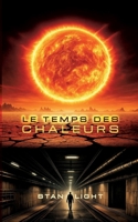 Le temps des chaleurs (French Edition) 2810629730 Book Cover