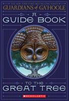 Guide Book To The Great Tree (Guardians Of Ga'hoole) 0439931886 Book Cover