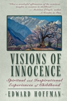 Visions of Innocence: Spiritual and Inspirational Experiences of Childhood B0BJGWBX31 Book Cover