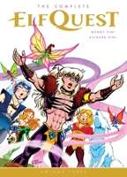 The Complete ElfQuest, Volume Three 1506700802 Book Cover