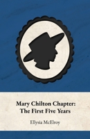 Our History: Mary Chilton Chapter Daughters of the American Revolution 1915-2025 B0GKQFFHZH Book Cover