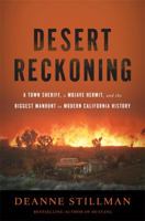 Desert Reckoning: A Town Sheriff, a Mojave Hermit, and the Biggest Manhunt in Modern California History 1568586086 Book Cover