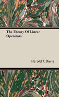 The Theory of Linear Operators 1406773182 Book Cover