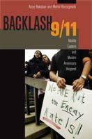 Backlash 9/11: Middle Eastern and Muslim Americans Respond 0520257359 Book Cover