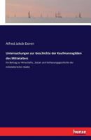 Untersuchungen Zur Geschichte Der Kaufmannsgilden Des Mittelalters 3742849301 Book Cover