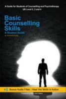 Basic Counselling Skills: A Student Guide 0995769613 Book Cover