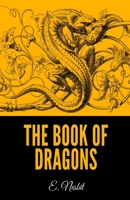 The Book of Dragons 1587171066 Book Cover