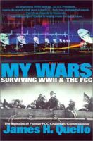 My Wars: Surviving WWII & the FCC 0970548524 Book Cover