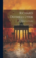 Richard Dehmels Lyrik: Versuch Einer Darstellung Der Grundzüge 1022541471 Book Cover