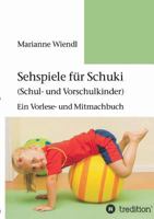 Sehspiele Fur Schuki (Schul- Und Vorschulkinder) 3732375862 Book Cover