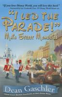 I Led the Parade!: Main Street Memories 1937952452 Book Cover