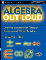 Algebra Out Loud: Learning Mathematics Through Reading and Writing Activities 0787968986 Book Cover
