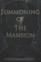Summoning of the Mansion 1981016740 Book Cover