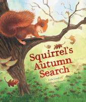 Squirrel's Autumn Search 1609922271 Book Cover