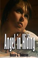 Angel in Hiding 1545002487 Book Cover