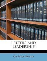 Letters and Leadership. -- 1164853554 Book Cover