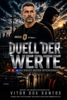 DUELL DER WERTE: Das Gewicht unserer Entscheidungen (Portuguese Edition) B0HFRMF1T4 Book Cover