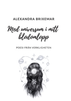 Med universum i mitt blodomlopp (Swedish Edition) 9176993051 Book Cover