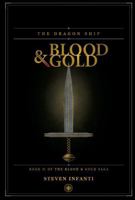 The Dragon Ship: Book II of the Blood & Gold Saga B0H2DY46JZ Book Cover