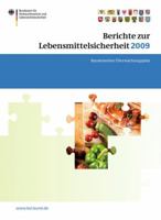 Berichte Zur Lebensmittelsicherheit 2009: Bundesweiter Überwachungsplan 2009 (Bvl Reporte) (German Edition) 3034800576 Book Cover
