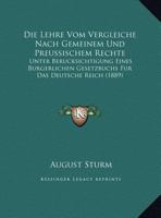 Die Lehre Vom Vergleiche Nach Gemeinem Und Preussischem Rechte: Unter Berucksichtigung Eines Burgerlichen Gesetzbuchs Fur Das Deutsche Reich (1889) 1168352371 Book Cover