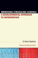 Improving Struggling Schools: A Developmental Approach to Intervention 1934742570 Book Cover