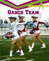 Dance Team (Team Spirit) 1404207317 Book Cover
