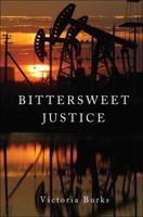 Bittersweet Justice 161346729X Book Cover