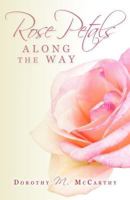 Rose Petals Along the Way 1468021486 Book Cover