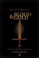 The Last Free Man (Blood & Gold) B0H5ZPNKV6 Book Cover