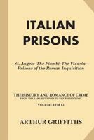 The history and romance of crime from the earliest time to the present day Volume 10 1539800229 Book Cover