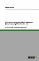 Dichtebestimmung mit dem Aräometer (Unterweisung Chemikant / -in) 364032563X Book Cover