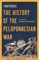 The History of the Peloponnesian War 1541603389 Book Cover