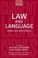 Current Legal Issues, Volume 15: Law and Language 0199673667 Book Cover