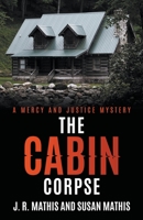 The Cabin Corpse B0C32YW2XN Book Cover
