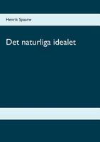 Det naturliga idealet 9176995836 Book Cover